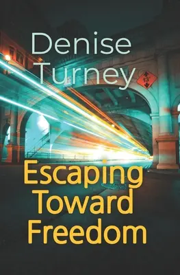 Escapando hacia la libertad: Un viaje desde el trauma hacia el amor y la seguridad - Escaping Toward Freedom: Journey out of trauma back to love and safety