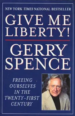 Dame libertad: Liberarnos en el siglo XXI - Give Me Liberty: Freeing Ourselves in the Twenty-First Century