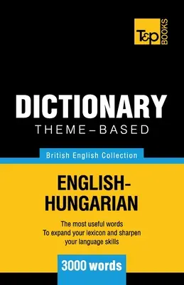 Diccionario temático inglés británico-húngaro - 3000 palabras - Theme-based dictionary British English-Hungarian - 3000 words