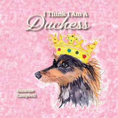 Creo que soy duquesa - I Think I Am A Duchess