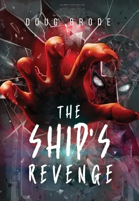 La venganza del barco: La saga del barco, libro 2 - The Ship's Revenge: The Ship Saga Book 2