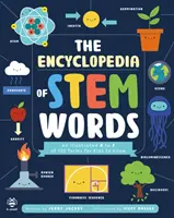 Enciclopedia de palabras STEM: 100 términos ilustrados de la A a la Z que los niños deben conocer. - Encyclopedia of STEM Words - An Illustrated a to Z of 100 Terms for Kids to Know