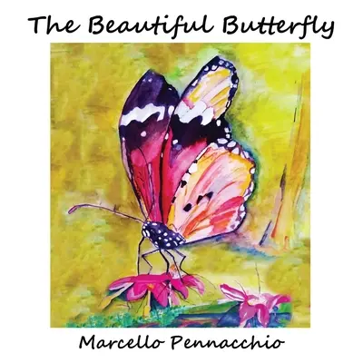 La bella mariposa - The Beautiful Butterfly