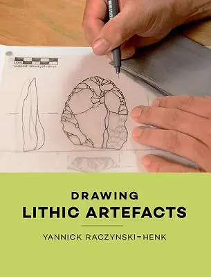 Dibujo de artefactos líticos - Drawing Lithic Artefacts