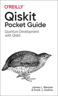 Guía de bolsillo de Qiskit: Desarrollo Cuántico con Qiskit - Qiskit Pocket Guide: Quantum Development with Qiskit