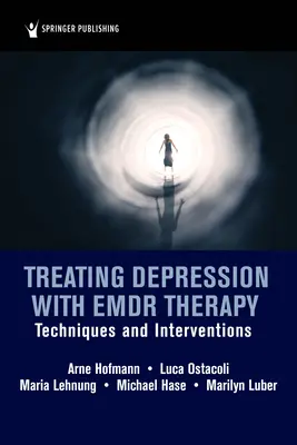 Tratamiento de la depresión con terapia Emdr: Técnicas e intervenciones - Treating Depression with Emdr Therapy: Techniques and Interventions