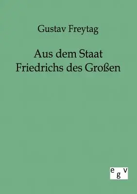 Aus dem Staat Friedrichs des Groen