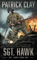 Sargento Hawk: Una novela de la Segunda Guerra Mundial - Sgt. Hawk: A World War II Novel