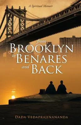 De Brooklyn a Benarés y viceversa - From Brooklyn to Benares and Back