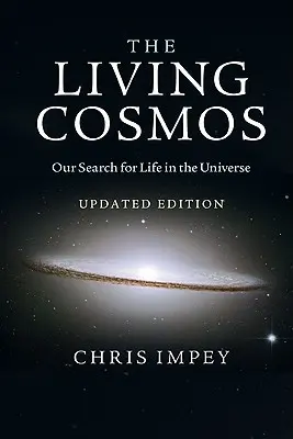 El cosmos vivo - The Living Cosmos