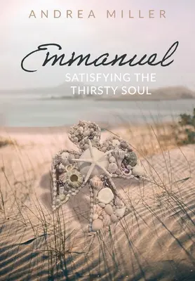 Emmanuel: saciar el alma sedienta - Emmanuel: Satisfying the Thirsty Soul
