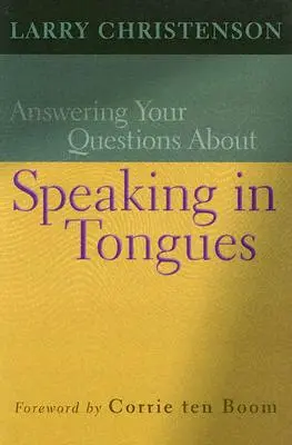 Respondiendo Sus Preguntas Acerca de Hablar en Lenguas - Answering Your Questions about Speaking in Tongues