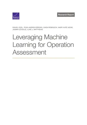 Aprovechamiento del aprendizaje automático para la evaluación de operaciones - Leveraging Machine Learning for Operation Assessment