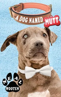 Un perro llamado Mutt - A Dog Named Mutt