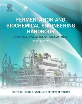 Manual de fermentación e ingeniería bioquímica - Fermentation and Biochemical Engineering Handbook