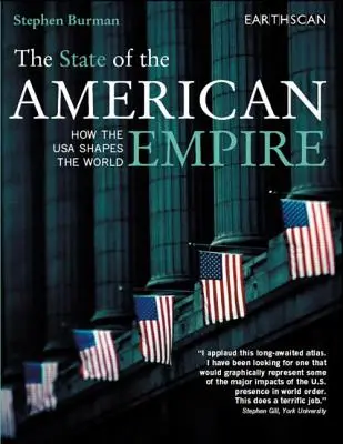 El Estado del Imperio Americano: Cómo Estados Unidos da forma al mundo - The State of the American Empire: How the USA Shapes the World