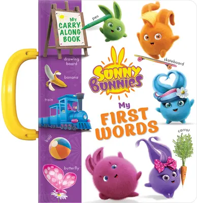 Sunny Bunnies: Mis 100 primeras palabras: A Carry Along Book - Sunny Bunnies: My 100 First Words: A Carry Along Book