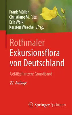 Rothmaler - Exkursionsflora Von Deutschland. Gefpflanzen: Grundband