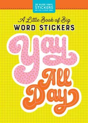 Un pequeño libro de pegatinas de palabras grandes (Pipsticks(r)+Workman(r)) - A Little Book of Big Word Stickers (Pipsticks(r)+Workman(r))