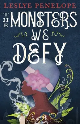 Los monstruos que desafiamos - The Monsters We Defy