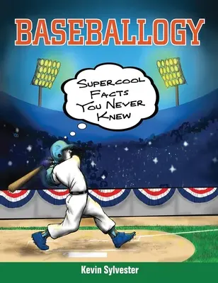 Basebalogía: Datos superchulos que no conocías - Baseballogy: Supercool Facts You Never Knew