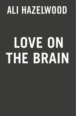 El amor en el cerebro - Love on the Brain