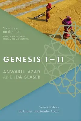 Génesis 1-11: Comentarios bíblicos en contextos musulmanes - Genesis 1-11: Bible Commentaries from Muslim Contexts