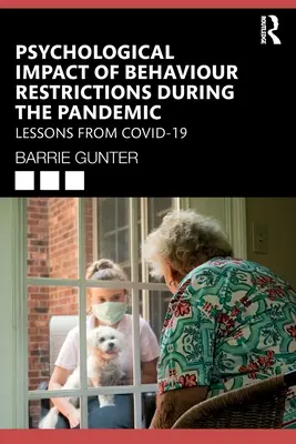Impacto psicológico de las restricciones de comportamiento durante la pandemia: Lecciones de COVID-19 - Psychological Impact of Behaviour Restrictions During the Pandemic: Lessons from COVID-19