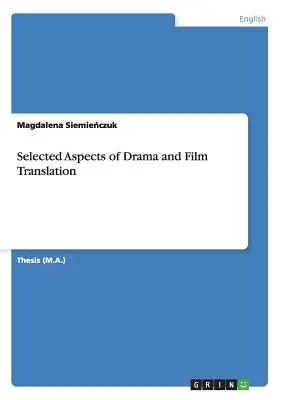 Aspectos selectos de la traducción teatral y cinematográfica - Selected Aspects of Drama and Film Translation