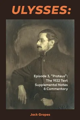 Ulises Episodio 3, Proteo: El texto de 1922 Notas complementarias y comentarios - Ulysses Episode 3, Proteus: The 1922 Text Supplemental Notes and Commentary