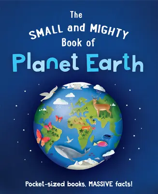 El pequeño y poderoso libro del planeta Tierra - The Small and Mighty Book of Planet Earth