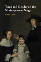 Tiempo y género en el escenario de Shakespeare - Time and Gender on the Shakespearean Stage