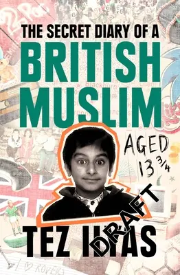 Diario secreto de una musulmana británica de 13 años y 3/4 - The Secret Diary of a British Muslim Aged 13 3/4