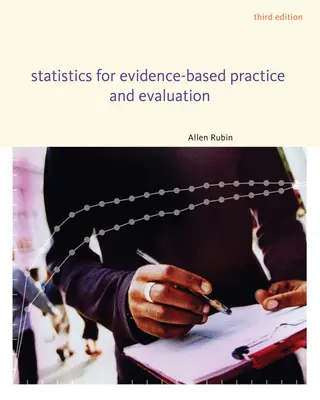 Estadística para la práctica y la evaluación basadas en la evidencia - Statistics for Evidence-Based Practice and Evaluation