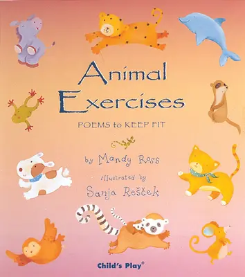 Ejercicios para animales: Poemas para mantenerse en forma - Animal Exercises: Poems to Keep Fit