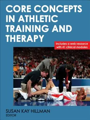 Conceptos básicos de entrenamiento y terapia atlética - Core Concepts in Athletic Training and Therapy