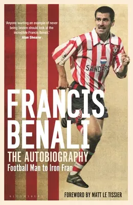 Francis Benali: La Autobiografía: Seleccionado para el Sunday Times Sports Book Awards 2022 - Francis Benali: The Autobiography: Shortlisted for the Sunday Times Sports Book Awards 2022