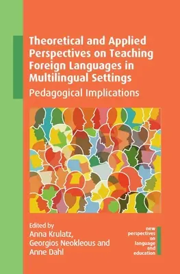 Perspectivas teóricas y aplicadas sobre la enseñanza de lenguas extranjeras en entornos multilingües: Implicaciones pedagógicas - Theoretical and Applied Perspectives on Teaching Foreign Languages in Multilingual Settings: Pedagogical Implications