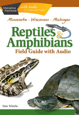 Guía de campo de reptiles y anfibios de Minnesota, Wisconsin y Michigan - Reptiles & Amphibians of Minnesota, Wisconsin and Michigan Field Guide