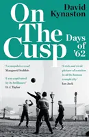 En la cúspide - Días del 62 - On the Cusp - Days of '62