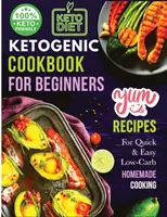 Libro de Cocina Cetogénica para Principiantes: Su Guía Esencial para Vivir el Estilo de Vida Ceto - Ketogenic Cookbook for Beginners: Your Essential Guide to Living the Keto Lifestyle