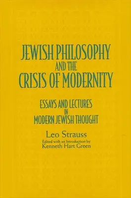 Jewish Philos & Crisis Modernity: Ensayos y conferencias sobre el pensamiento judío moderno - Jewish Philos & Crisis Modernity: Essays and Lectures in Modern Jewish Thought