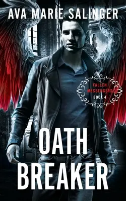 Oathbreaker (Mensajeros Caídos Libro 4) - Oathbreaker (Fallen Messengers Book 4)