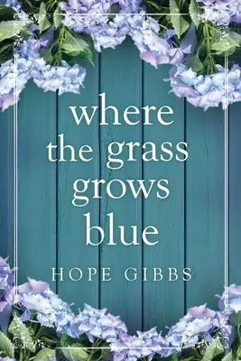 Donde la hierba crece azul - Where the Grass Grows Blue