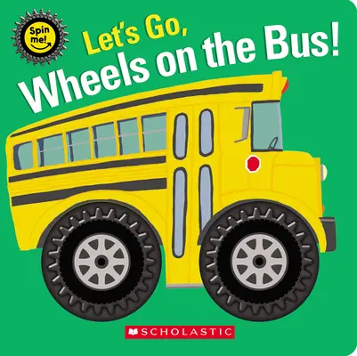 ¡Vamos, Ruedas en el Autobús! (¡Hazme girar!) - Let's Go, Wheels on the Bus! (Spin Me!)