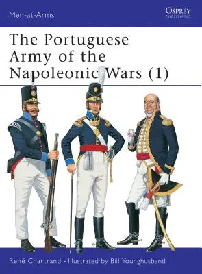 El Ejército Portugués de las Guerras Napoleónicas (1) - The Portuguese Army of the Napoleonic Wars (1)