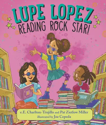 Lupe López ¡Reading Rock Star! - Lupe Lopez: Reading Rock Star!