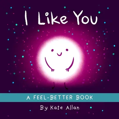 Me gustas: Un libro alentador para antes de dormir (Afirmaciones positivas para niños) - I Like You: An Encouraging Bedtime Book (Positive Affirmations for Kids)