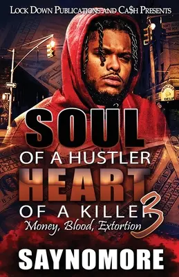 Alma de buscavidas, corazón de asesino 3 - Soul of a Hustler, Heart of a Killer 3