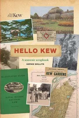 Hola Kew: Un álbum de recuerdos - Hello Kew: A Souvenir Scrapbook